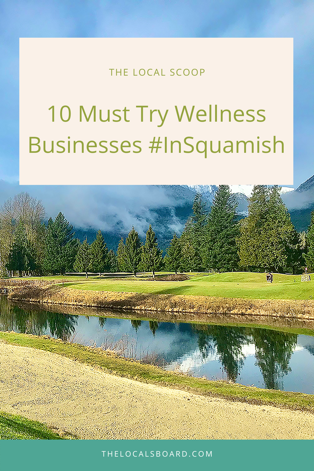 10 Must Try Wellness Businesses #inSquamish